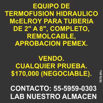 McELROY hydraulic thermofusion equipment for pipes from 2" to 8", complete, towable, PEMEX approval. For sale, any proof. $170,000 (negotiable)